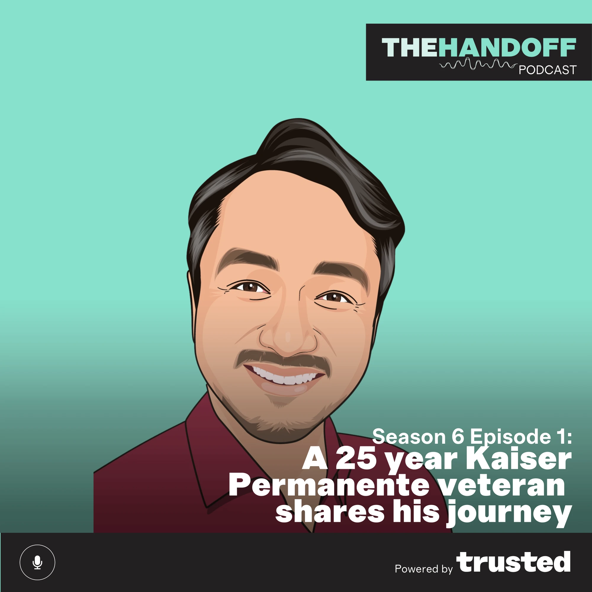 Episode 80: A 25 year Kaiser Permanente veteran shares his journey 