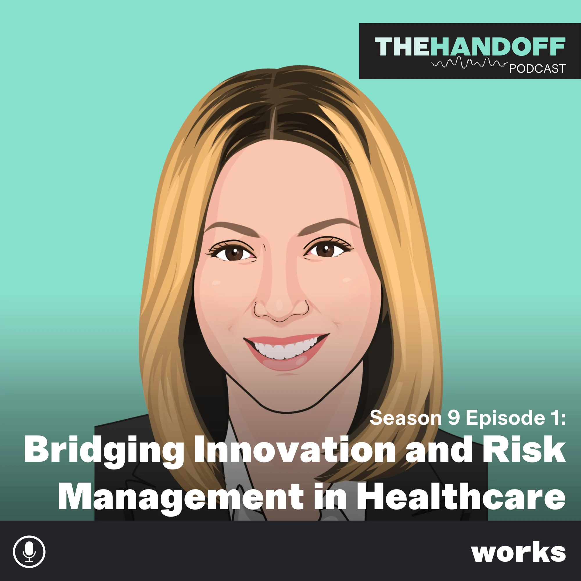 Episode 112: Bridging Innovation and Risk Management in Healthcare