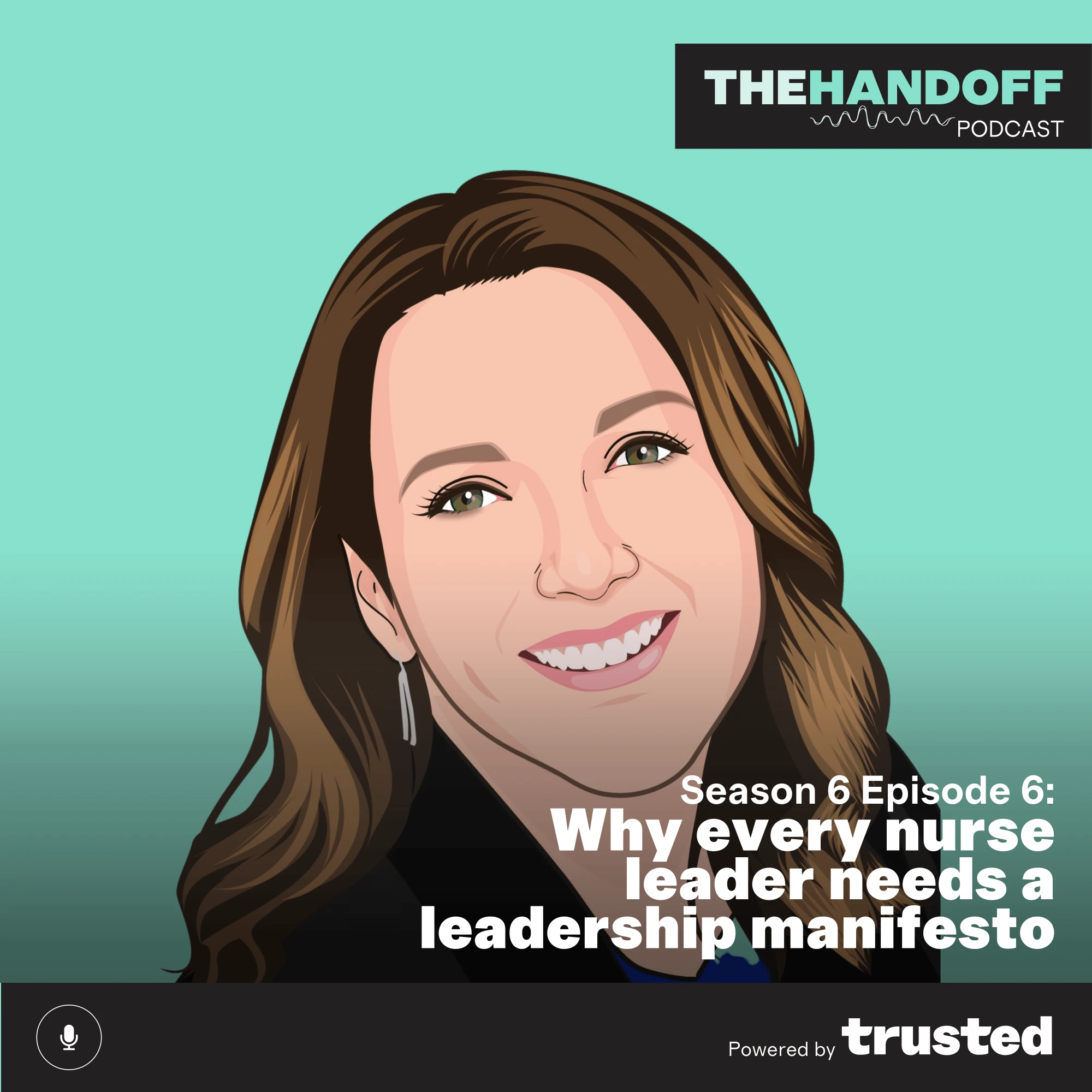 Episode 85: Why every nurse leader needs a leadership manifesto 