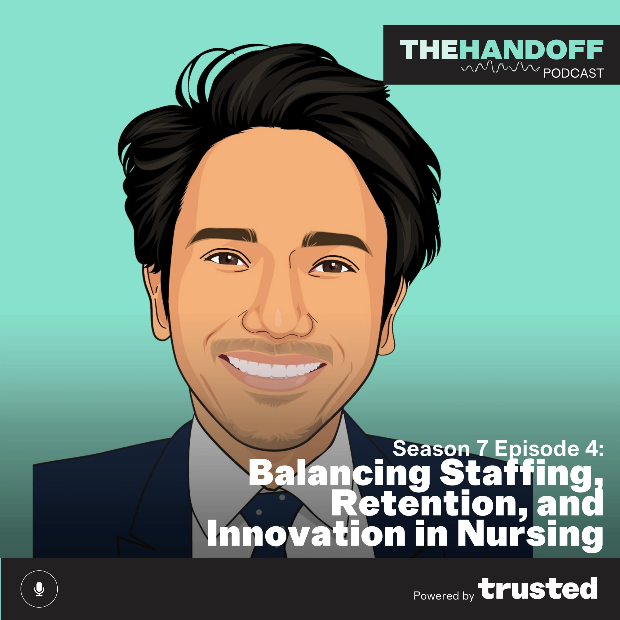 Episode 91: Balancing Staffing, Retention, and Innovation in Nursing